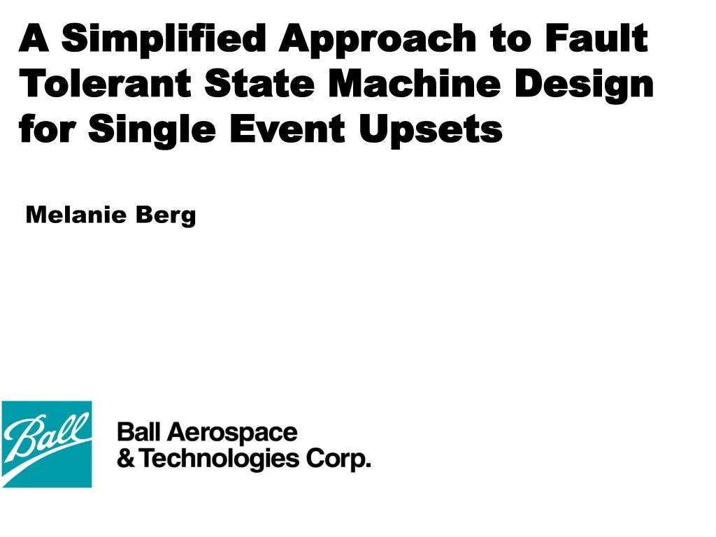 a simplified approach to fault tolerant state machine design for single event upsets n.