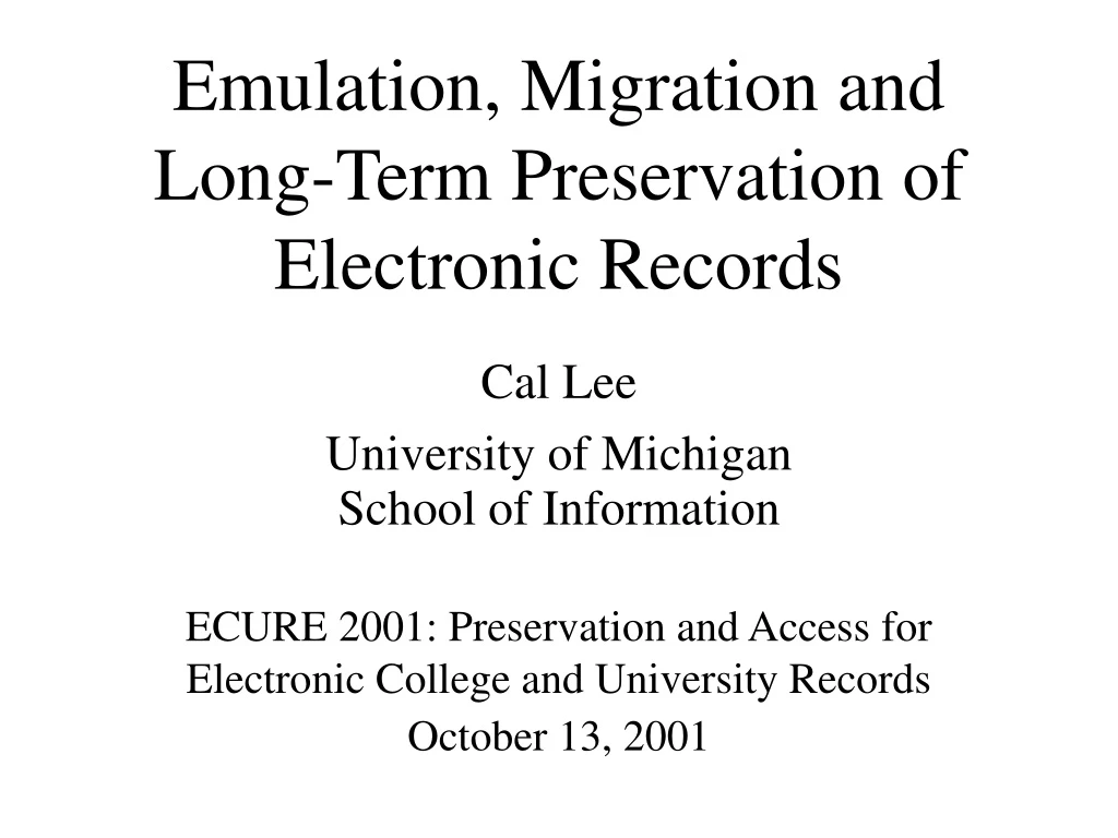 emulation migration and long term preservation of electronic records n.