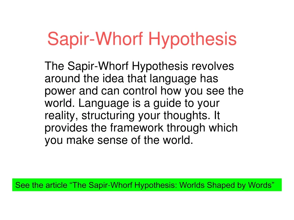 the sapir whorf hypothesis is associated with