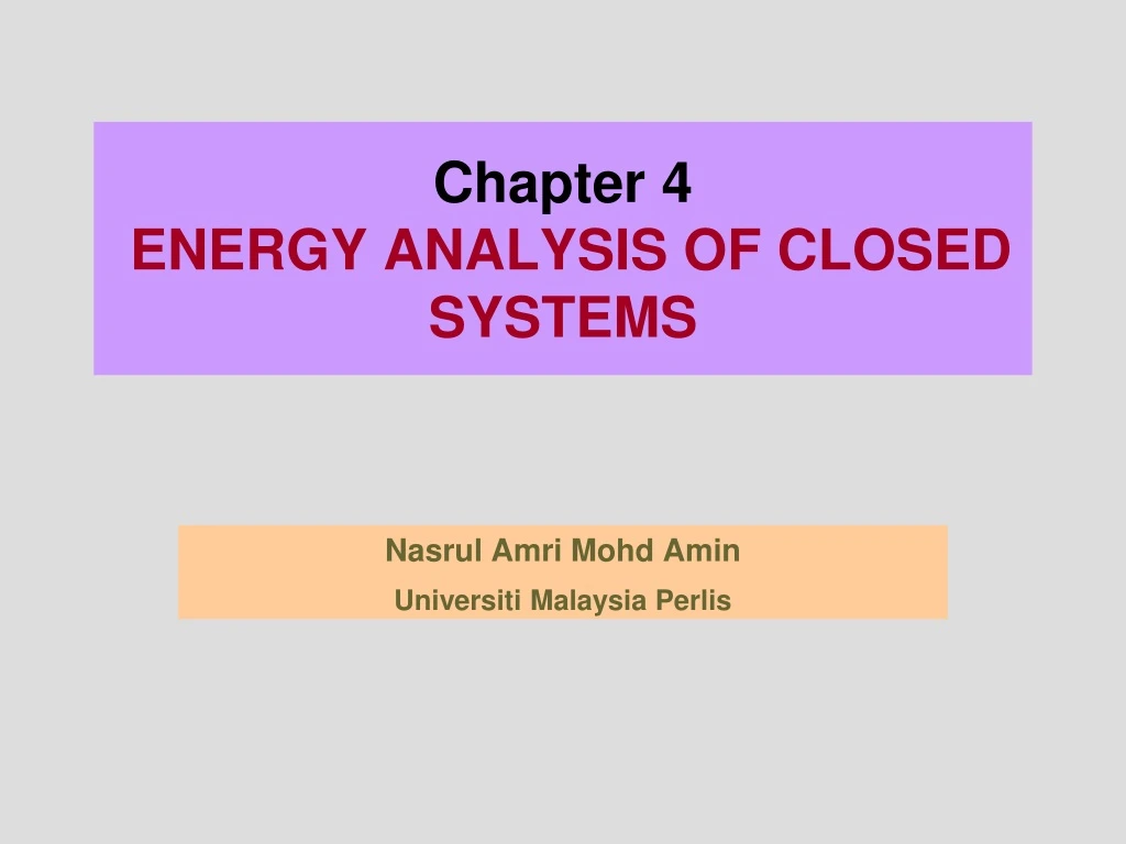 PPT - Chapter 4 ENERGY ANALYSIS OF CLOSED SYSTEMS PowerPoint ...