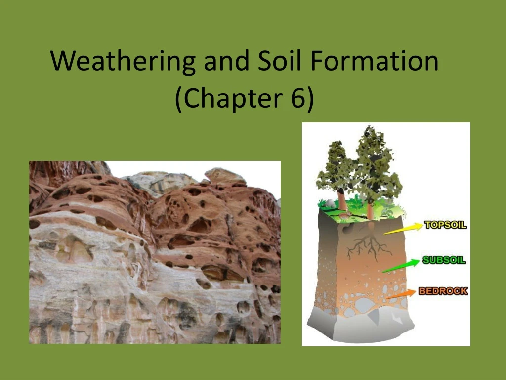 Ppt Weathering And Soil Formation Chapter Powerpoint Presentation