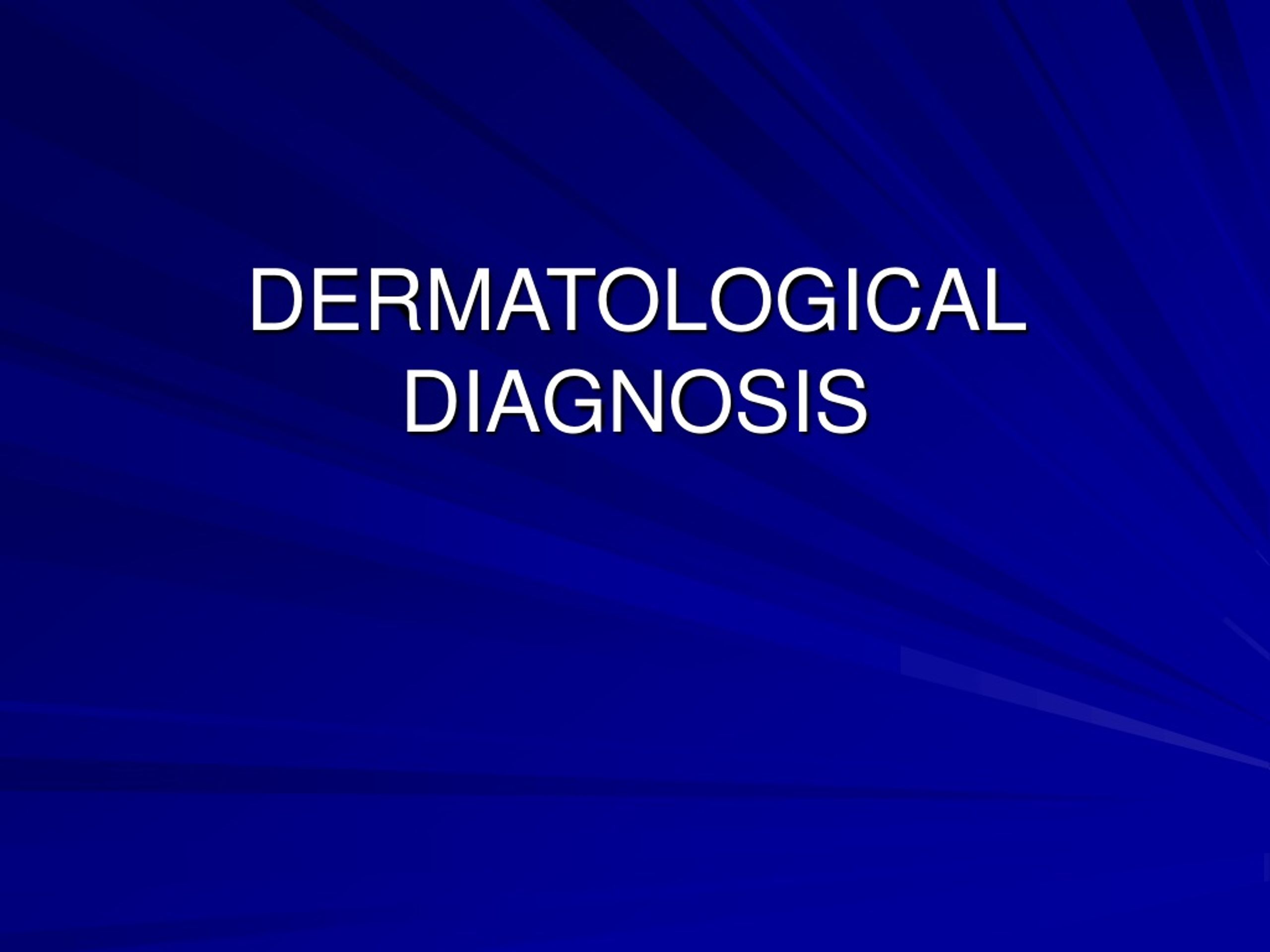 Ppt Dermatological Diagnosis Powerpoint Presentation Free Download