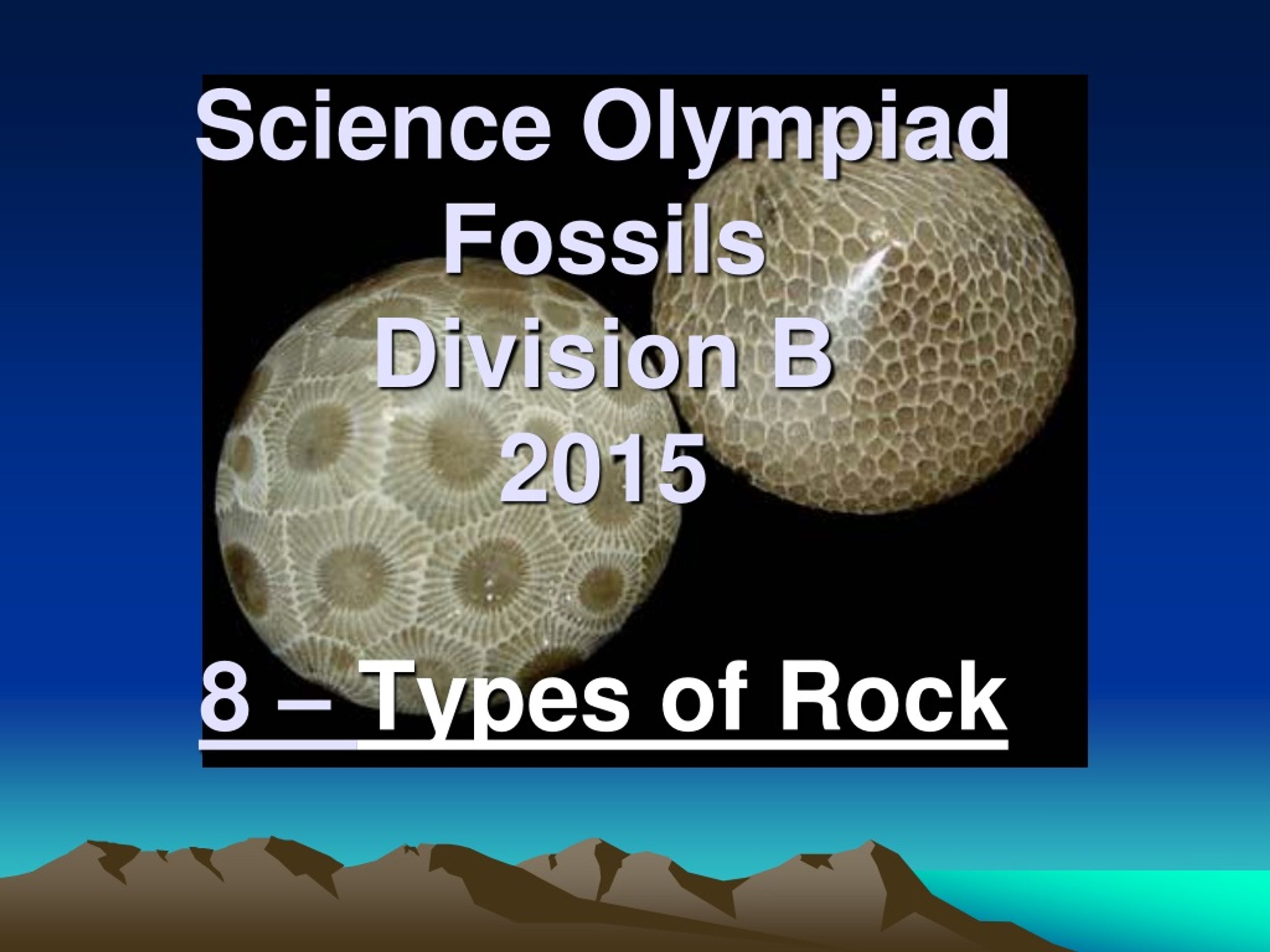 PPT Science Olympiad Fossils Division B 2015 8 Types of Rock