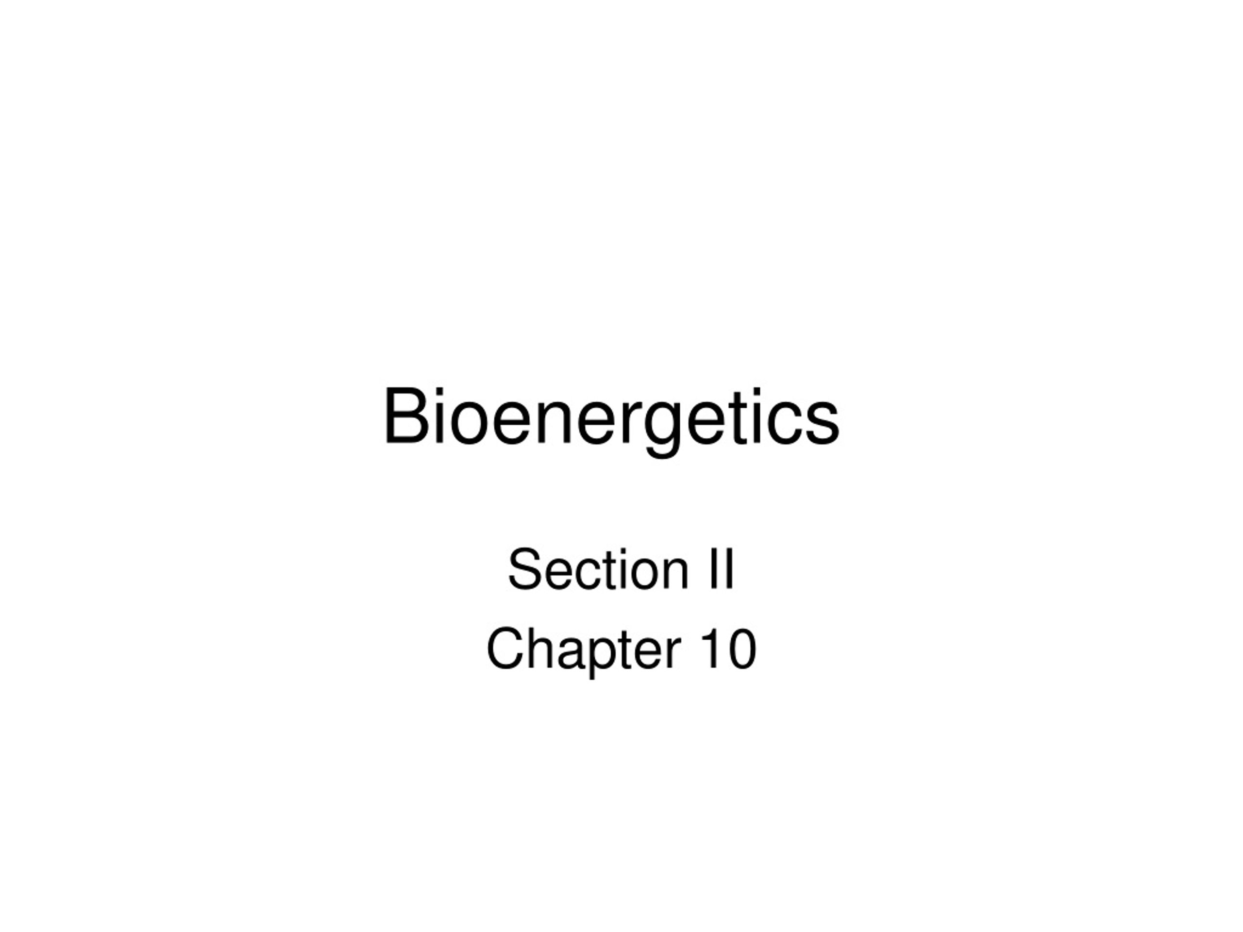 PPT - Bioenergetics PowerPoint Presentation, Free Download - ID:9181655