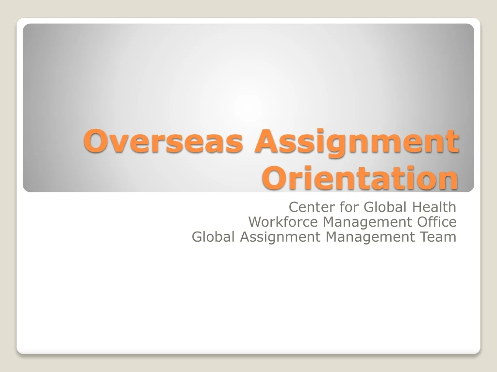 overseas assignment adalah