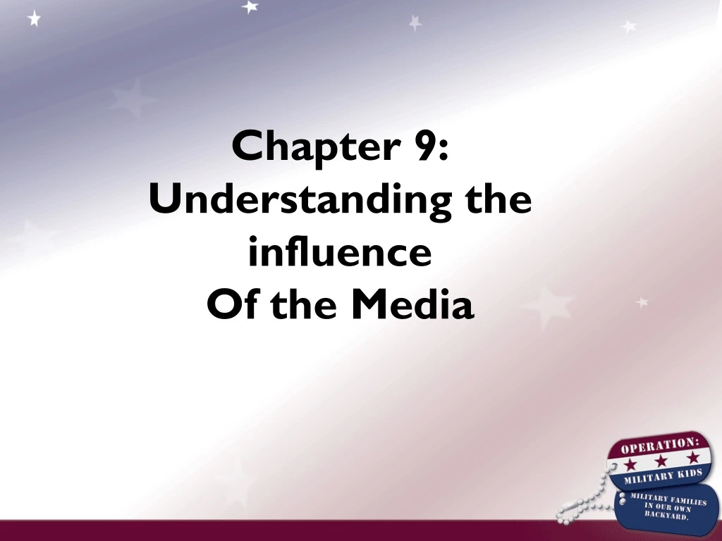 chapter 9 understanding the influence of the media n.