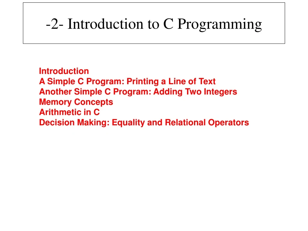 PPT - -2- Introduction to C Programming PowerPoint Presentation, free ...