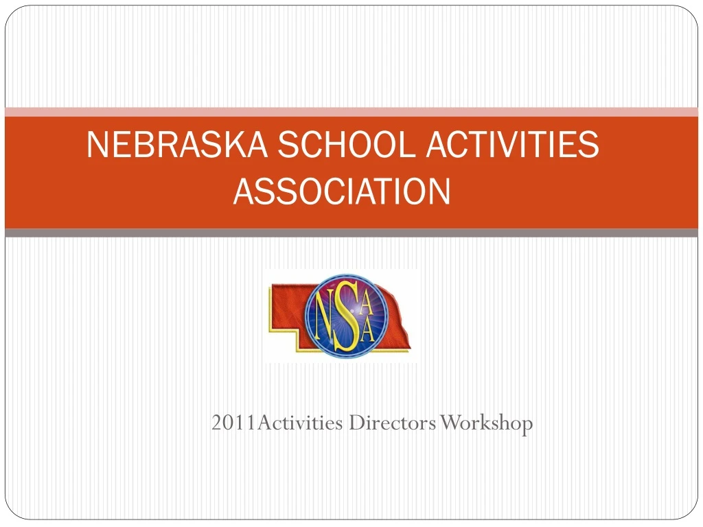 PPT - NEBRASKA SCHOOL ACTIVITIES ASSOCIATION PowerPoint Presentation ...