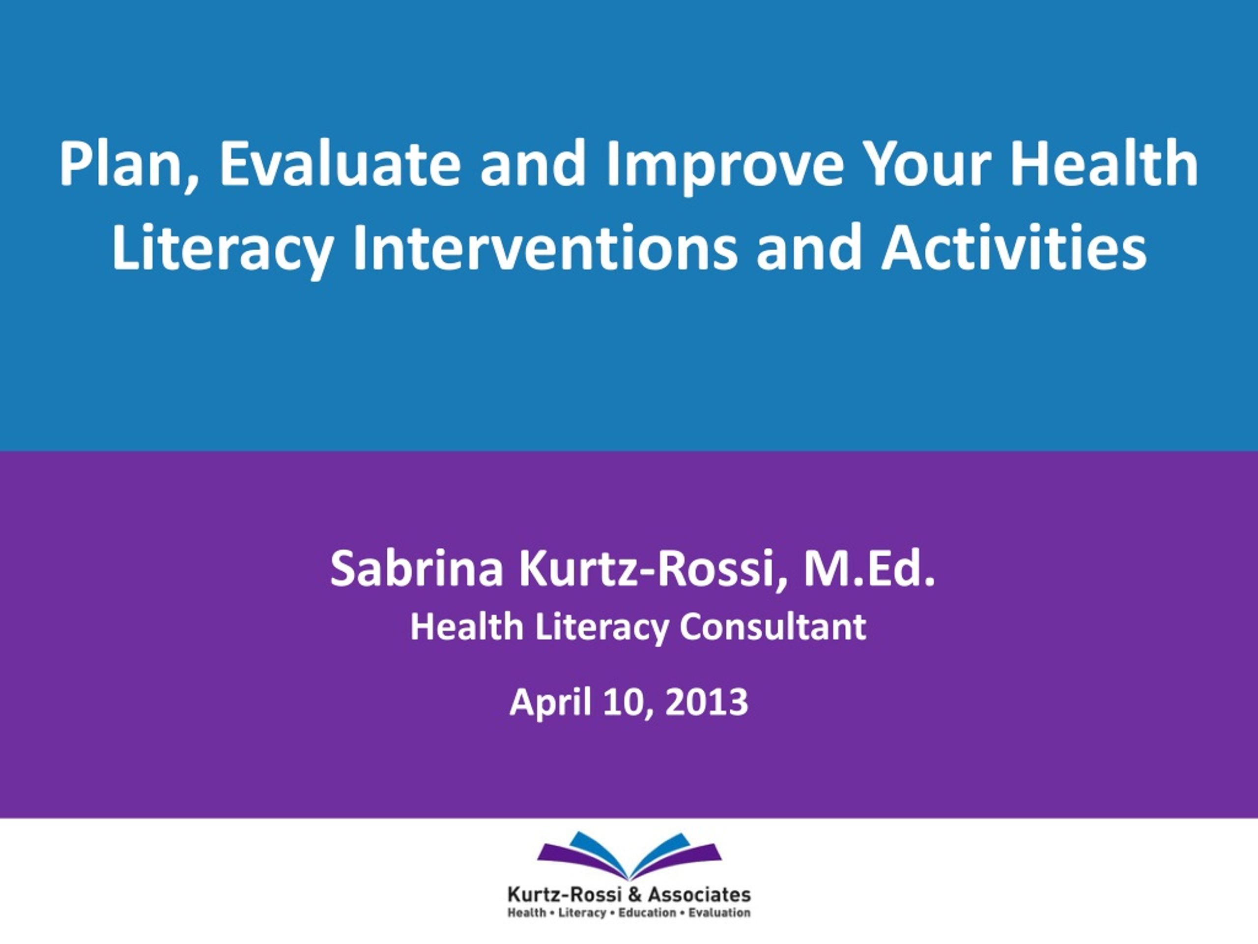 PPT - Plan, Evaluate And Improve Your Health Literacy Interventions And ...