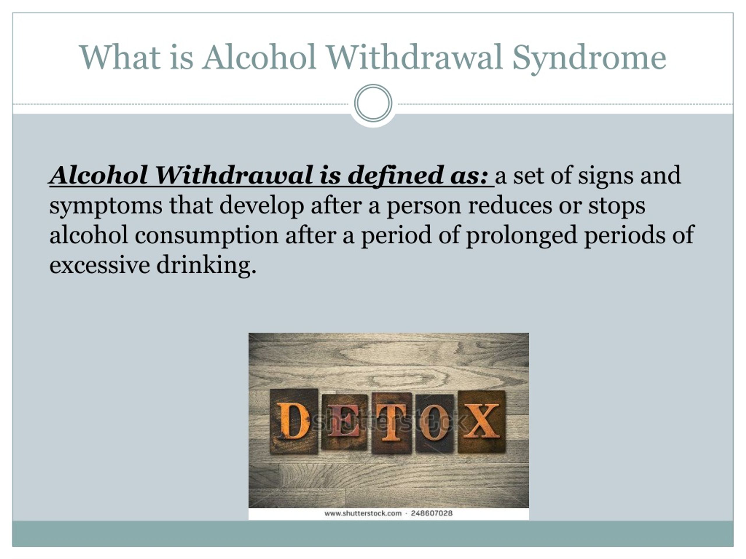 alcohol withdrawal syndrome case presentation