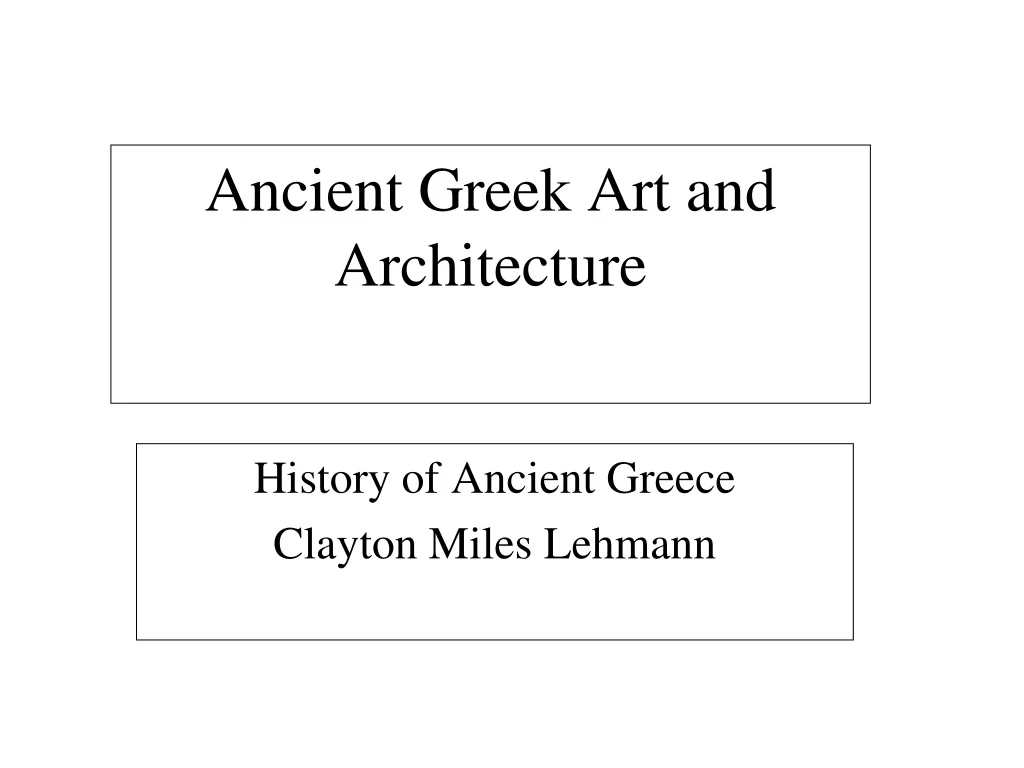 PPT - Ancient Greek Art and Architecture PowerPoint Presentation, free ...