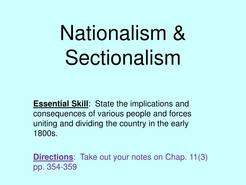 Ppt Nationalism And Sectionalism Powerpoint Presentation Free Download Id9192870 9599