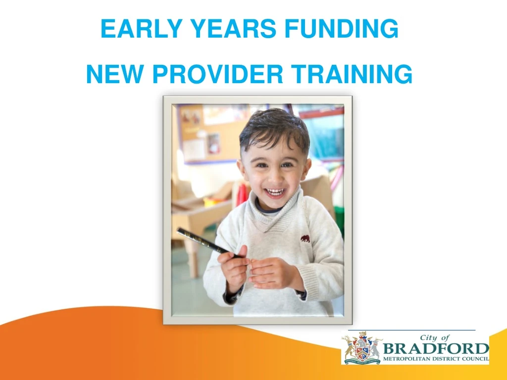 ppt-early-years-funding-new-provider-training-powerpoint-presentation