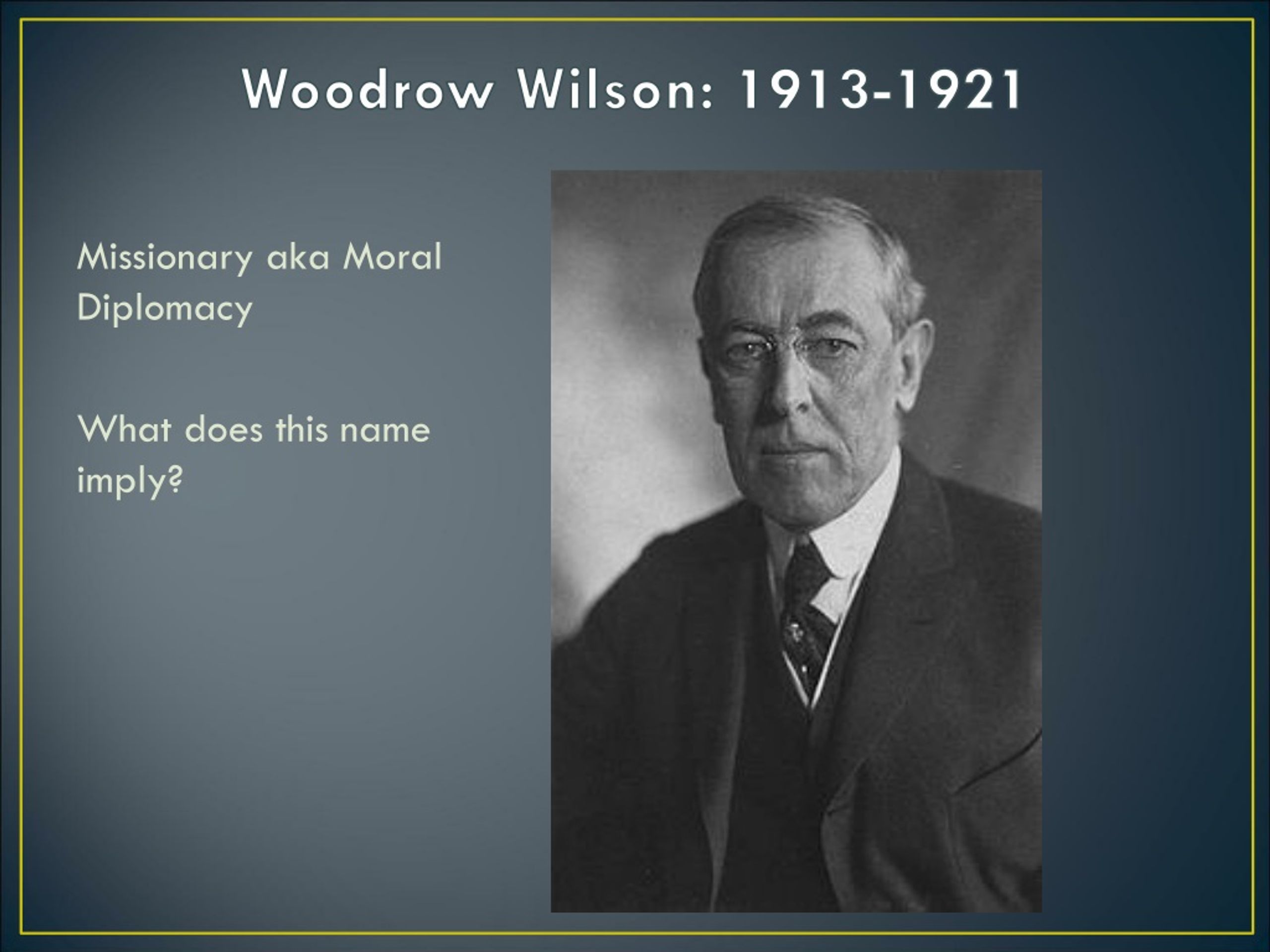 PPT - What is this saying about Theodore Roosevelt and his foreign ...