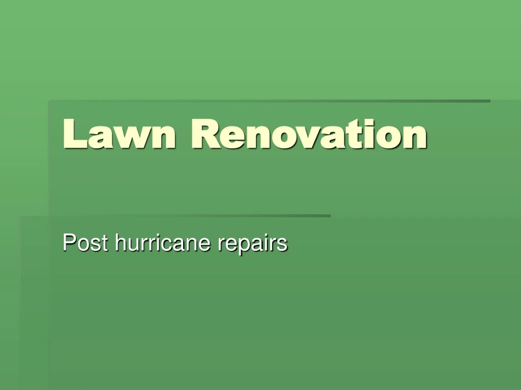 lawn renovation n.