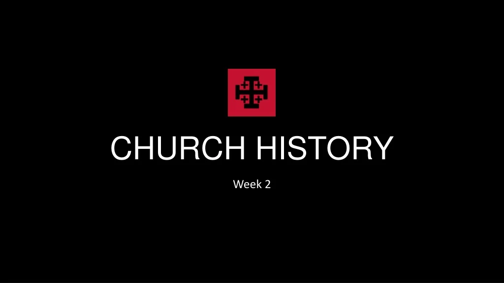 PPT - CHURCH HISTORY PowerPoint Presentation, Free Download - ID:9197951