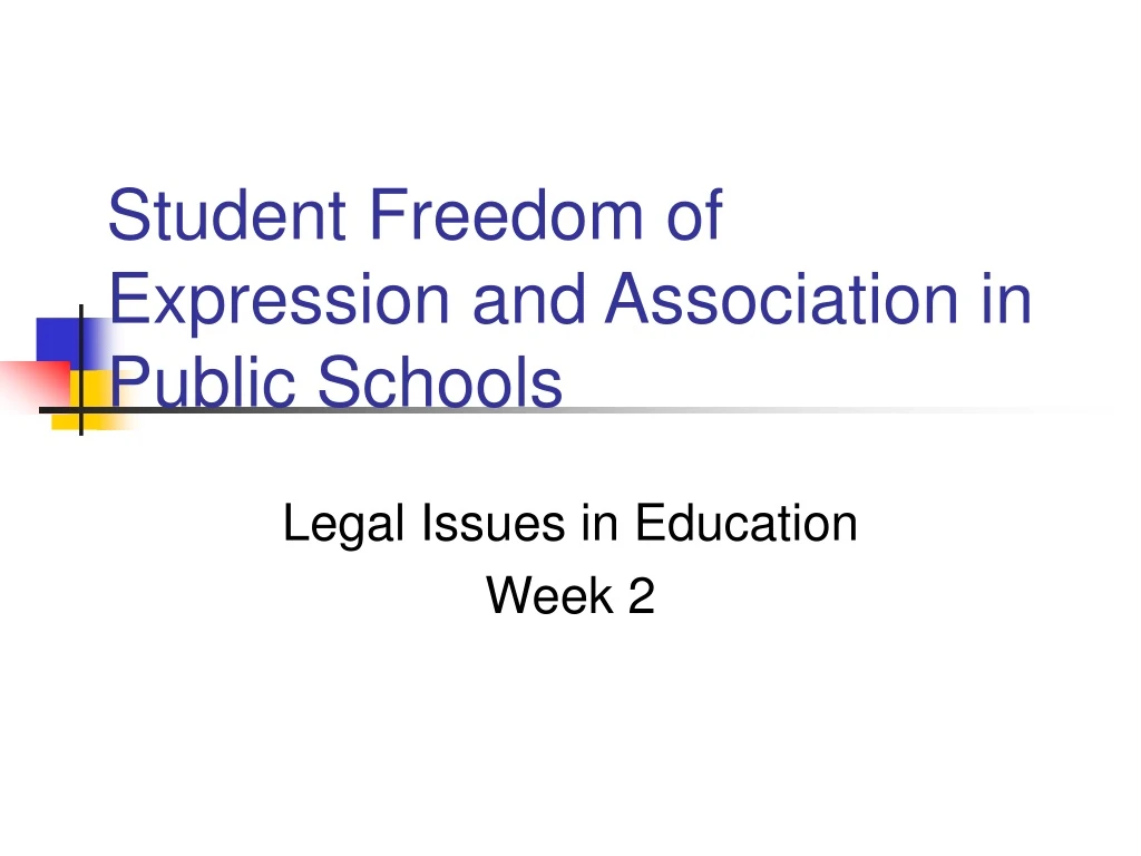 PPT Student Freedom of Expression and Association in Public Schools