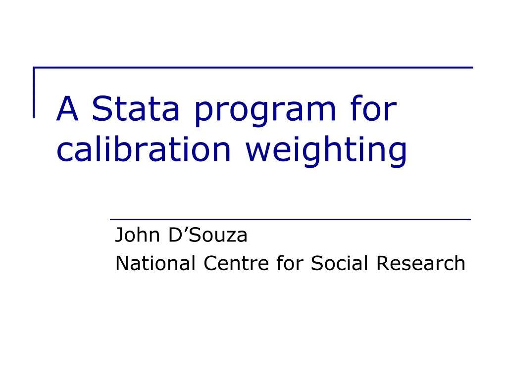 PPT A Stata program for calibration weighting PowerPoint Presentation