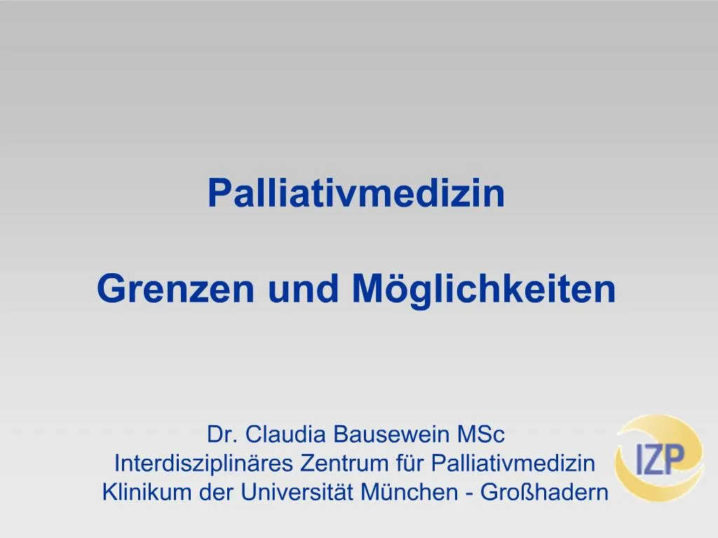 PPT - Palliativmedizin Grenzen Und M Glichkeiten PowerPoint ...