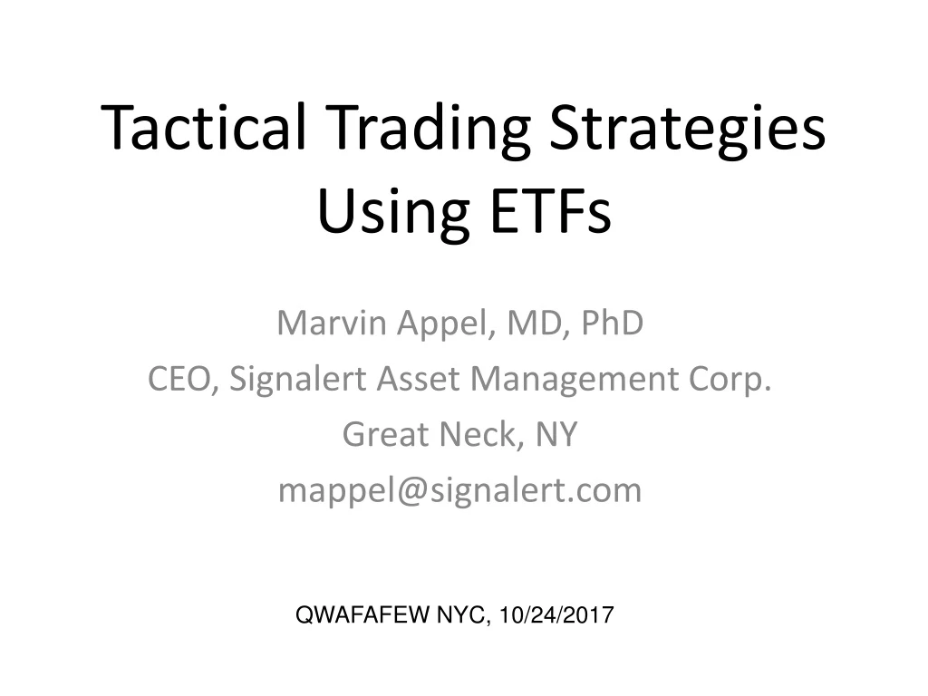 Ppt Tactical Trading Strategies Using Etfs Powerpoint Presentation Free Download Id 9199616