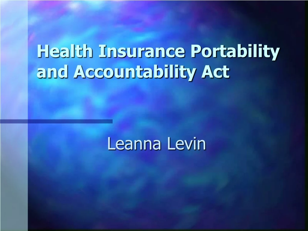 PPT - Health Insurance Portability And Accountability Act PowerPoint ...