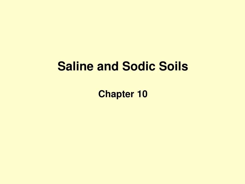 PPT - Saline And Sodic Soils Chapter 10 PowerPoint Presentation, Free ...