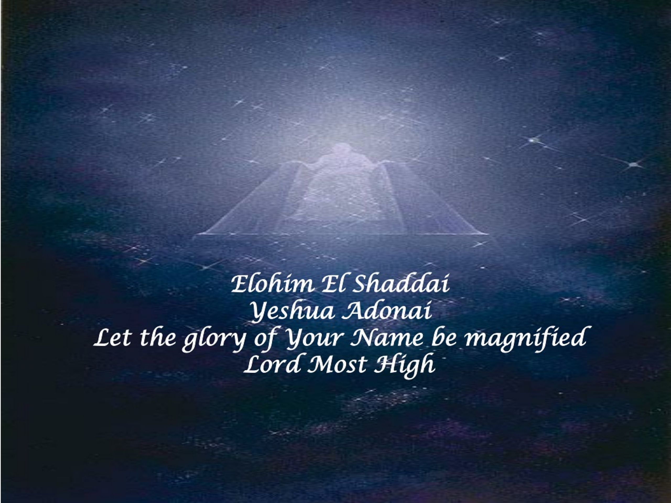 Yeshua Adonai Elohim El Shaddai 