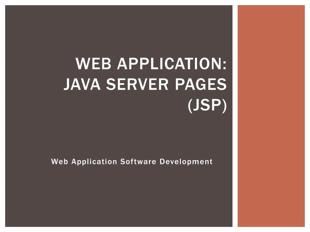 PPT - Web Application: Java Server Pages (JSP) PowerPoint Presentation