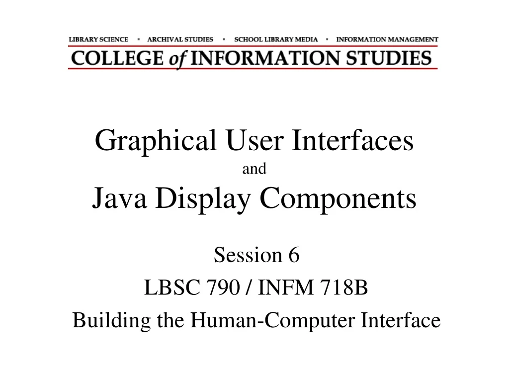 PPT Graphical User Interfaces and Java Display Components PowerPoint
