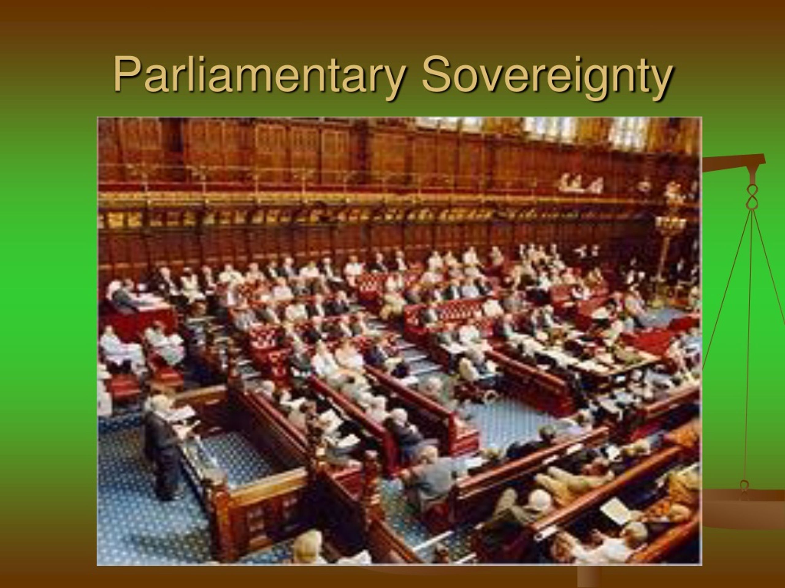 PPT - Parliamentary Sovereignty And Its Limitations PowerPoint ...