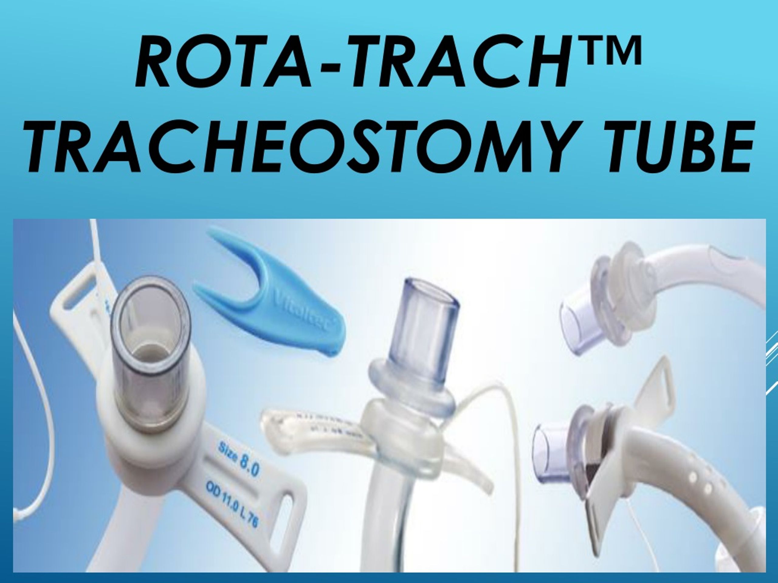 PPT - ‘Rota-Trach™ ’ Double Lumen Tracheostomy Tube PowerPoint ...