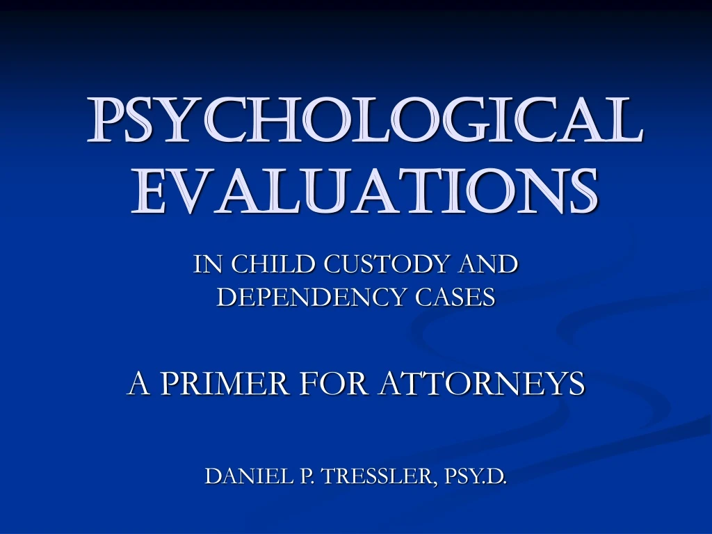 psychological evaluations n.