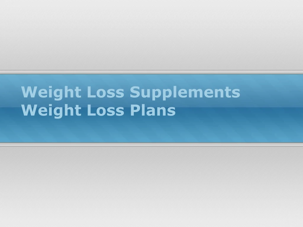 weight loss supplements weight loss plans n.