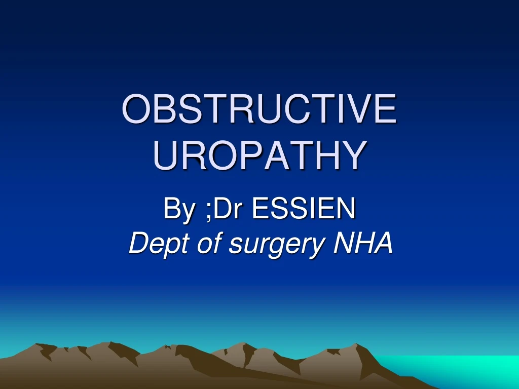 PPT - OBSTRUCTIVE UROPATHY PowerPoint Presentation, Free Download - ID ...