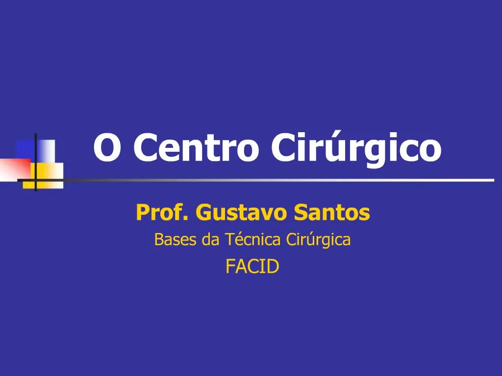 PPT - O Centro Cir Rgico PowerPoint Presentation, Free Download - ID:920941