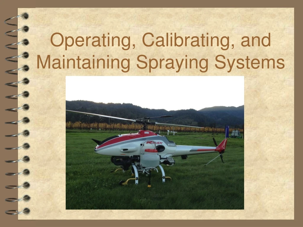 operating calibrating and maintaining spraying systems n.