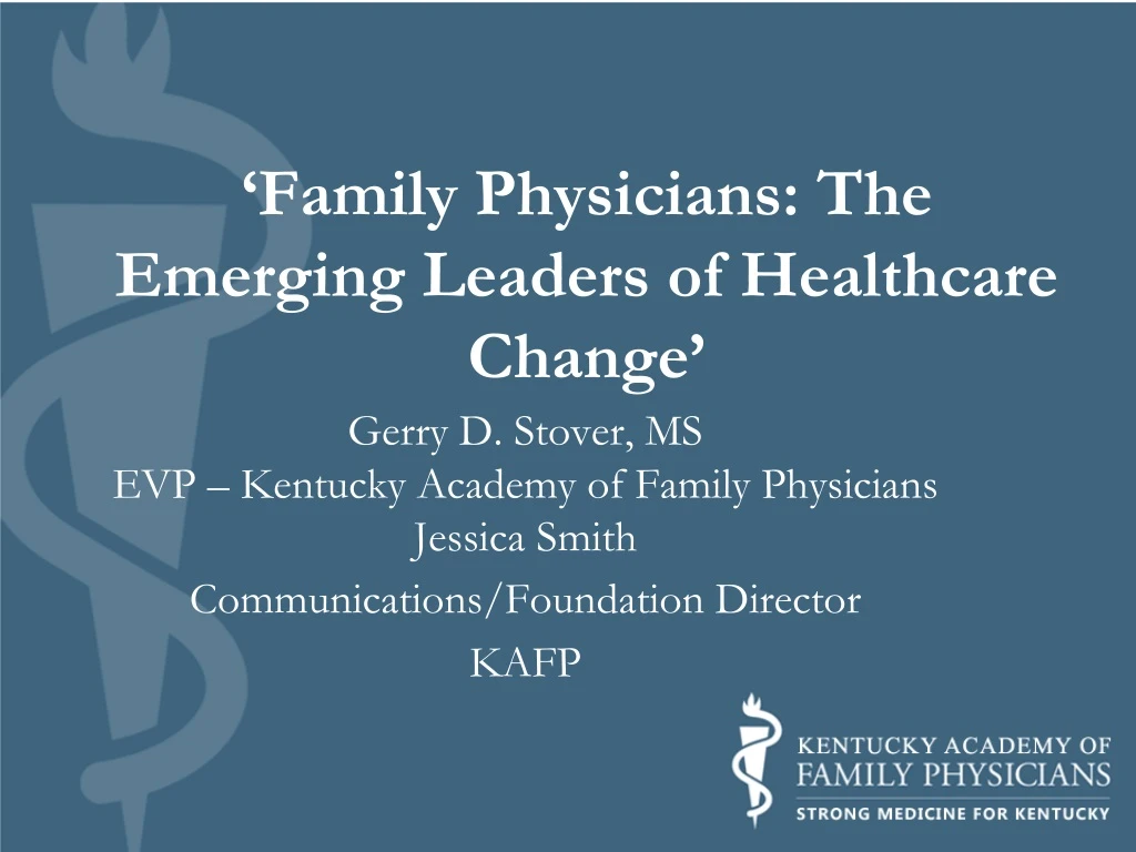 family physicians the emerging leaders of healthcare change n.
