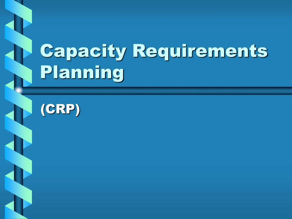 ppt-capacity-requirements-planning-powerpoint-presentation-free