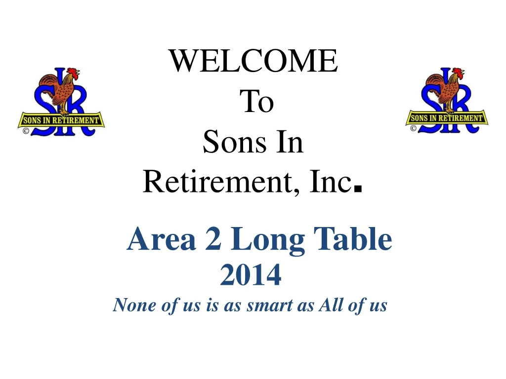 welcome to sons in retirement inc n.