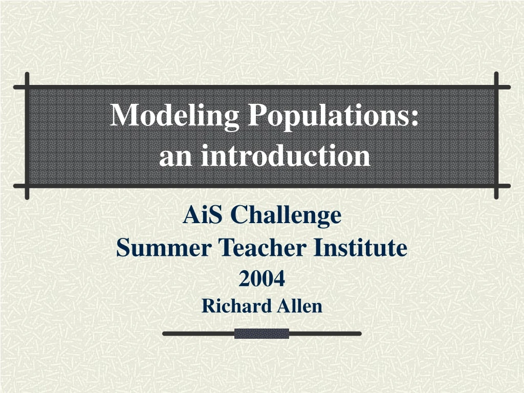 ais challenge summer teacher institute 2004 richard allen n.