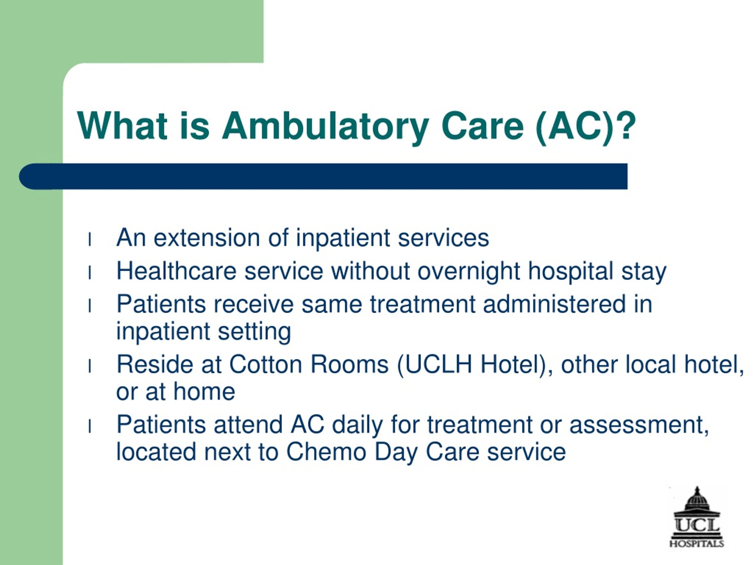 PPT Ambulatory Care at Macmillan Cancer Centre, University College