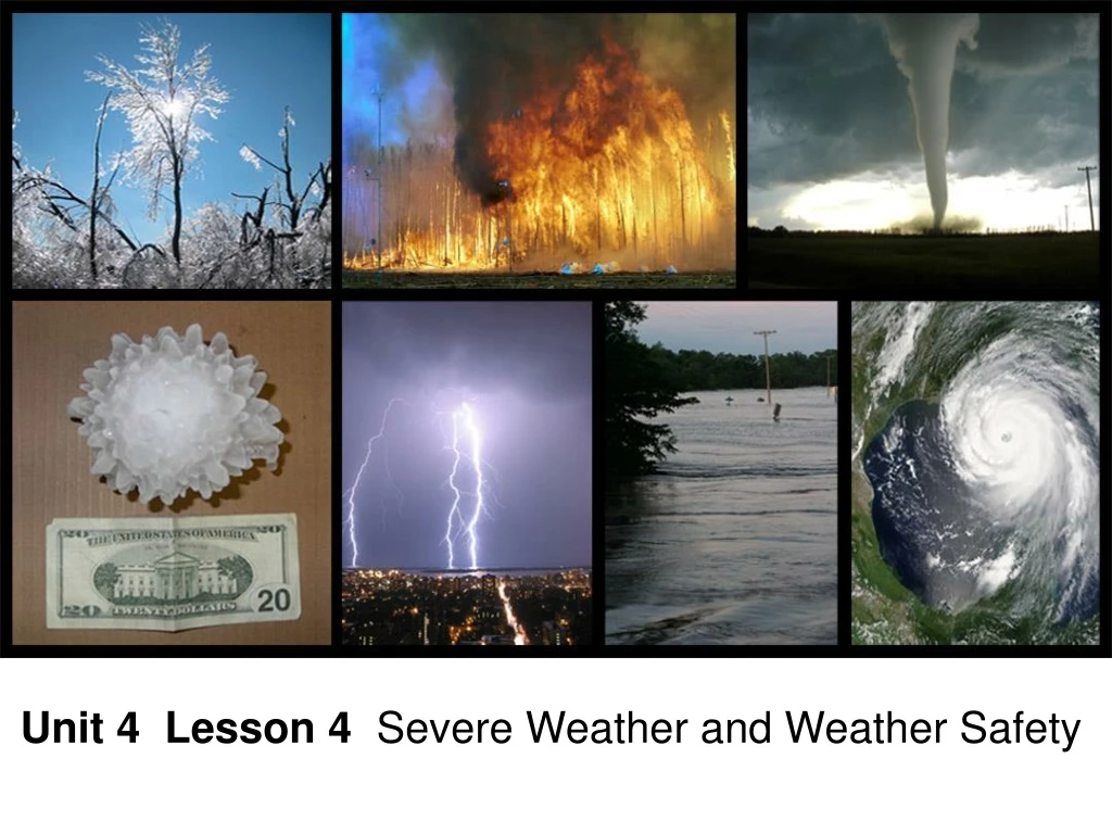 PPT - Unit 4 Lesson 4 Severe Weather and Weather Safety PowerPoint ...