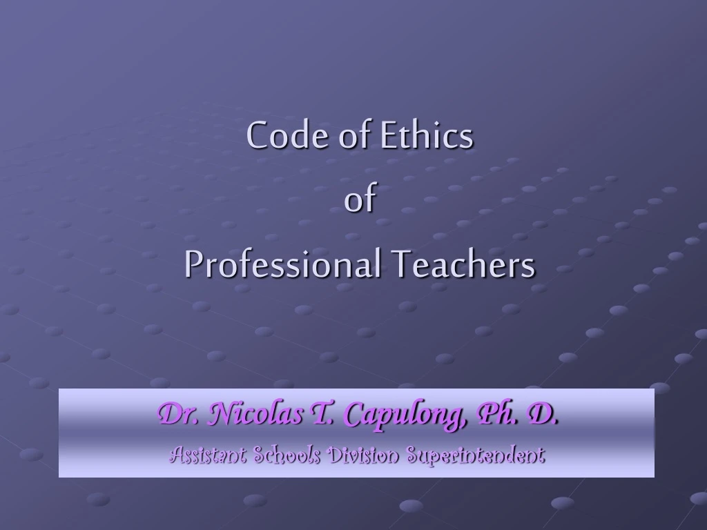 powerpoint presentation for code of ethics for professional teachers