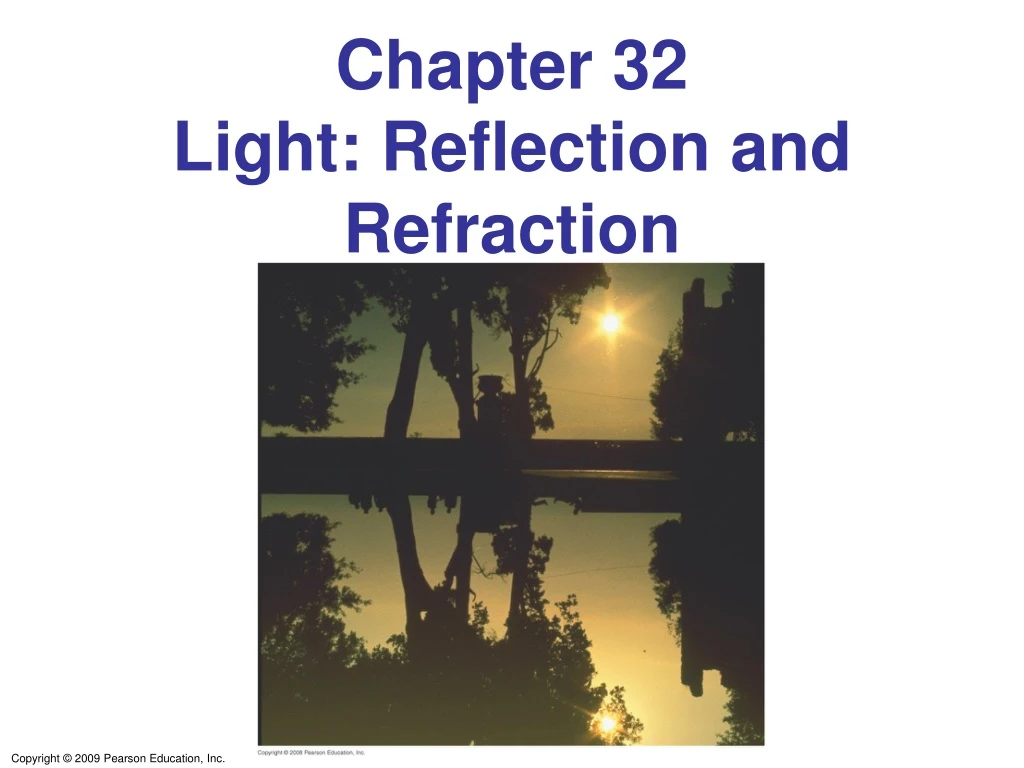 PPT - Chapter 32 Light: Reflection and Refraction PowerPoint ...