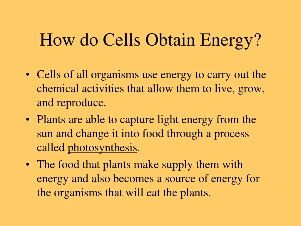 PPT - How do Cells Obtain Energy? PowerPoint Presentation, free ...