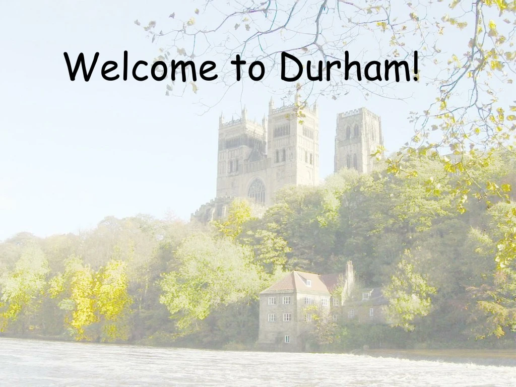 PPT Welcome to Durham  PowerPoint Presentation free 