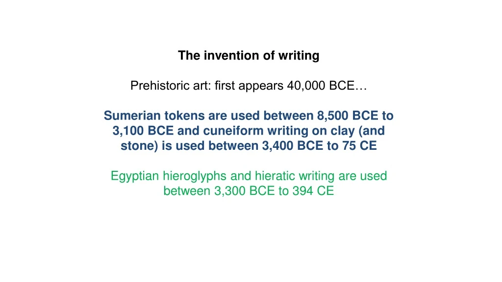 Ppt The Invention Of Writing Prehistoric Art First Appears 40000