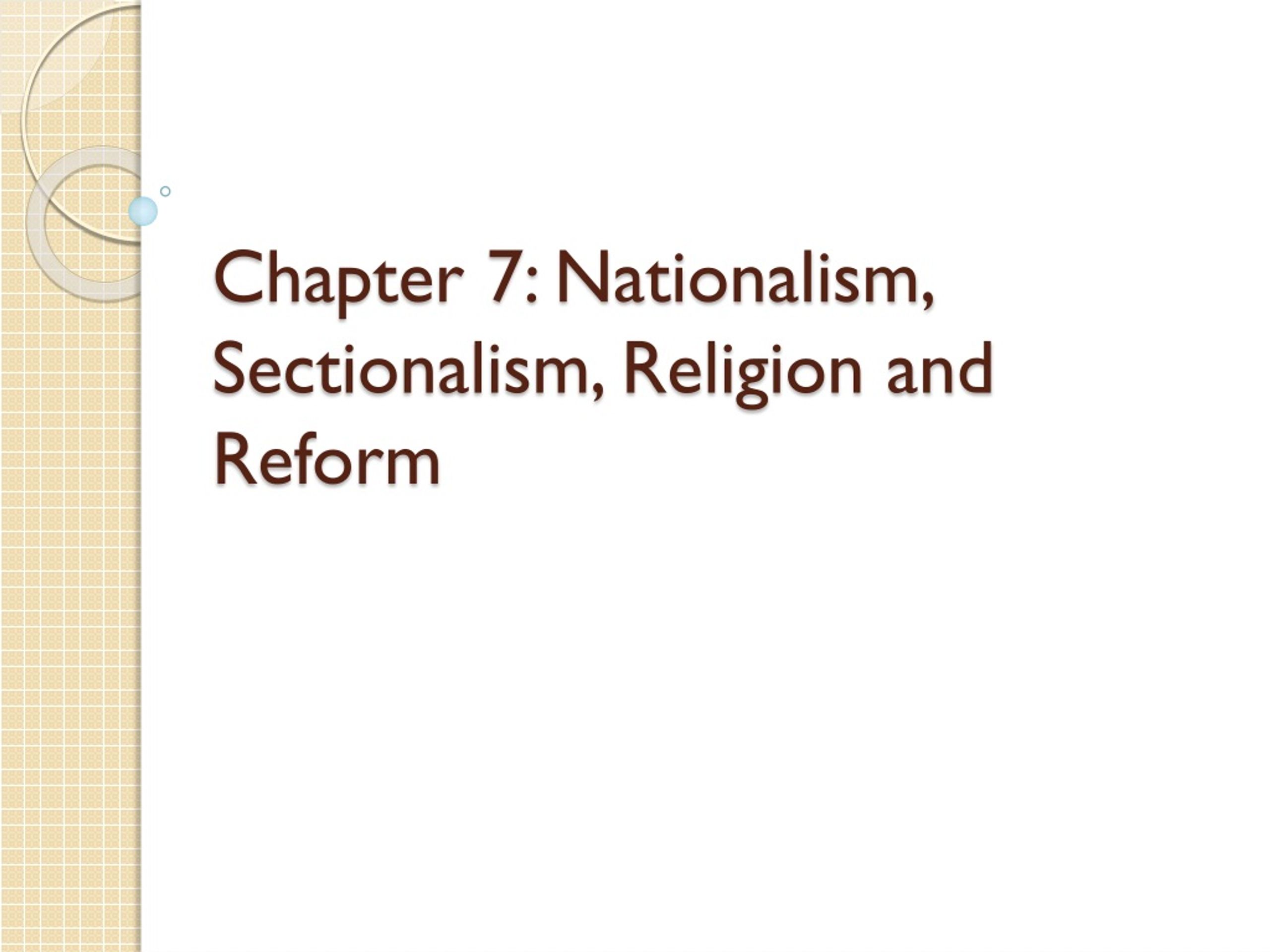 Ppt Chapter 7 Nationalism Sectionalism Religion And Reform Powerpoint Presentation Id9216745 5911