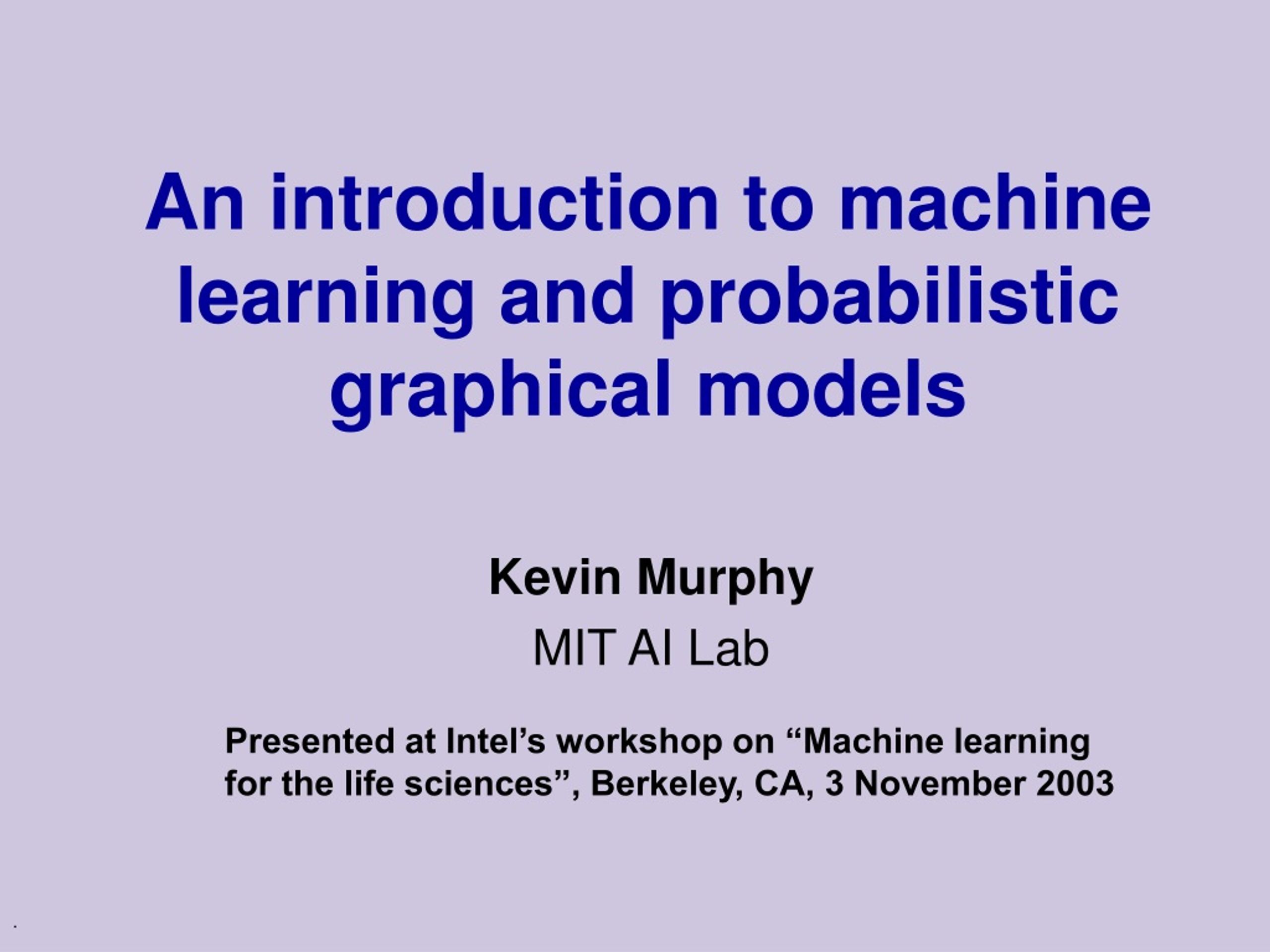 PPT - An introduction to machine learning and probabilistic graphical ...