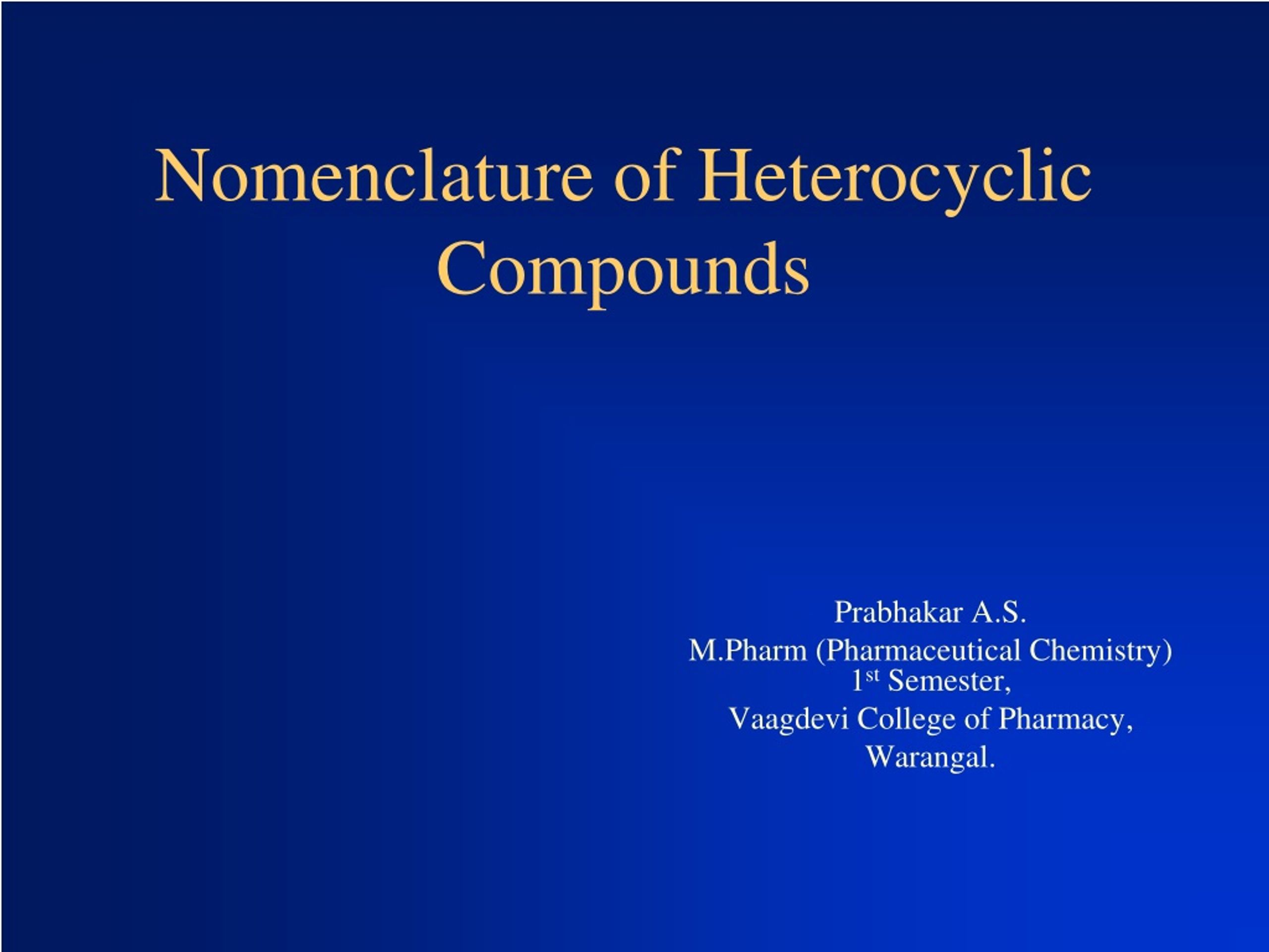 PPT - Nomenclature Of Heterocyclic Compounds PowerPoint Presentation ...